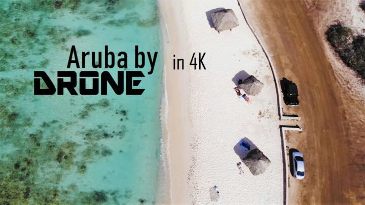 Aruba by Drone