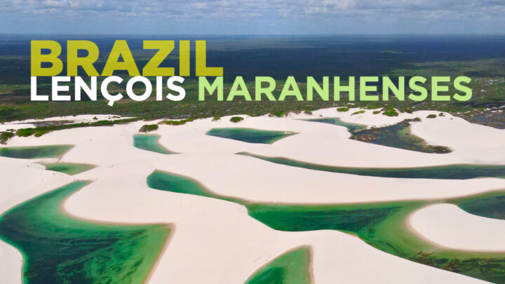 A desert with a thousand lagoons: Lençois Maranhenses